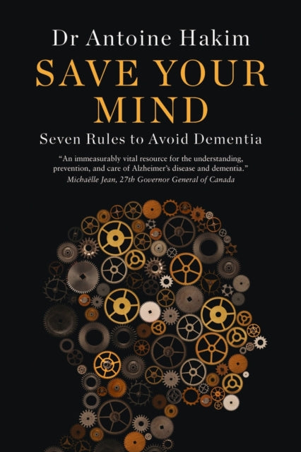 Save Your Mind Seven Rules to Avoid Dementia