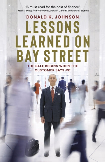 Lessons Learned on Bay Street: The Sale Begins When the Customer Says No