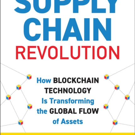 Supply Chain Revolution: How Blockchain Technology Is Transforming the Global Flow of Assets