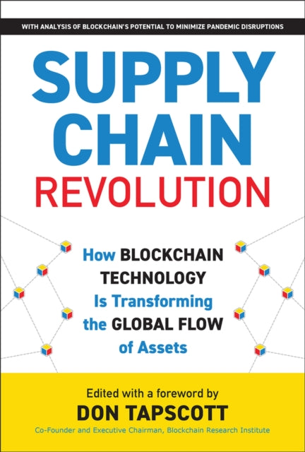 Supply Chain Revolution: How Blockchain Technology Is Transforming the Global Flow of Assets