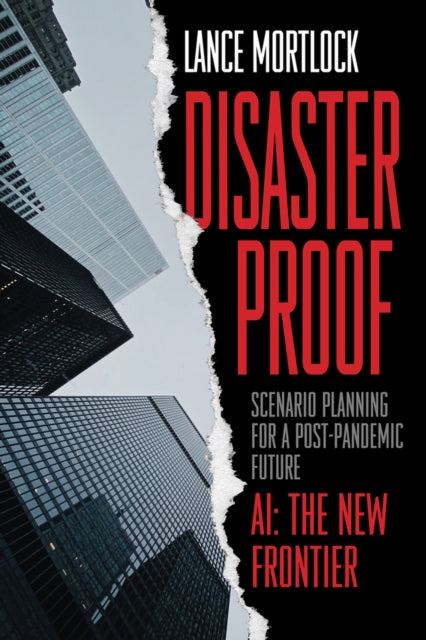 Disaster Proof Scenario Planning for a PostPandemic Future