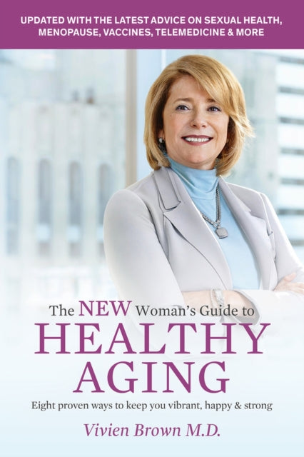 The New Womans Guide To Healthy Aging 8 Proven Ways to Keep You Vibrant Happy  Strong