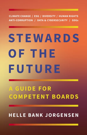 Stewards of the Future: A Guide for Competent Boards