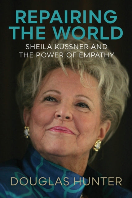 Repairing the World: Sheila Kussner and the Power of Empathy