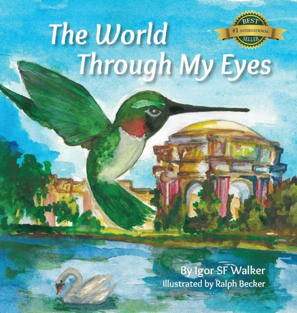 The World Through My Eyes: Follow the Hummingbird