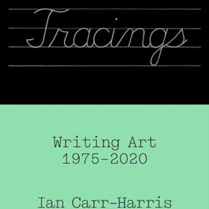 Tracings  Writing Art 19752020