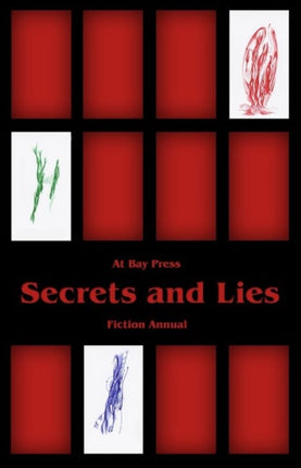 Secrets and Lies: At Bay Press Fiction Annual