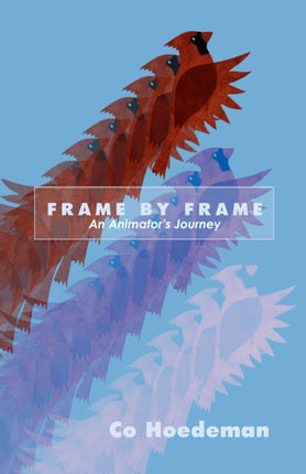 Frame by Frame: An Animator's Journey