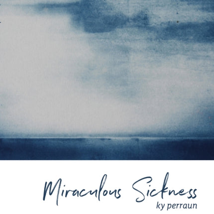 Miraculous Sickness