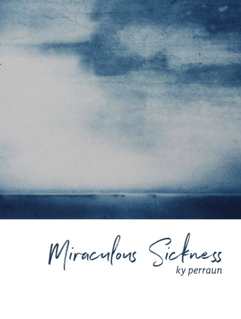 Miraculous Sickness