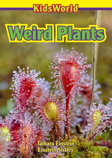 Weird Plants