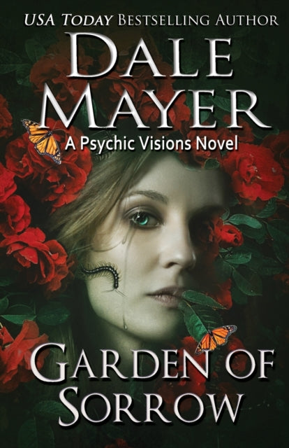Garden of Sorrow: A Psychic Visions Novel