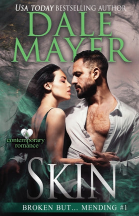 Skin: Broken But ... Mending Book 1