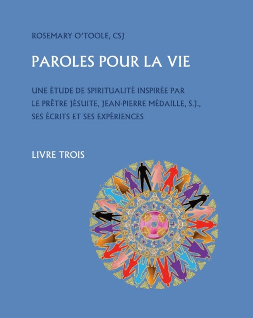 Paroles Pour la Vie, Livre Trois