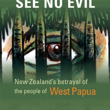 See No Evil: New Zealand’s betrayal of the people