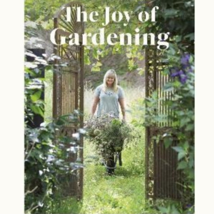 The Joy of Gardening