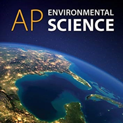 AP - Environmental Science: Student Edition: 2020