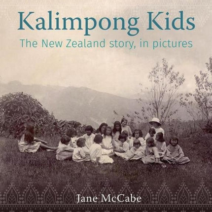 The Kalimpong Kids: The New Zealand story, in pictures