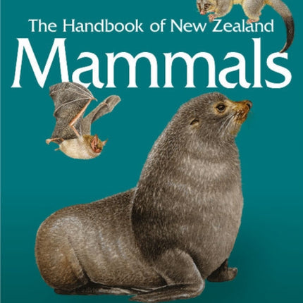 The Handbook of New Zealand Mammals