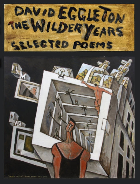 The Wilder Years: Selected poems