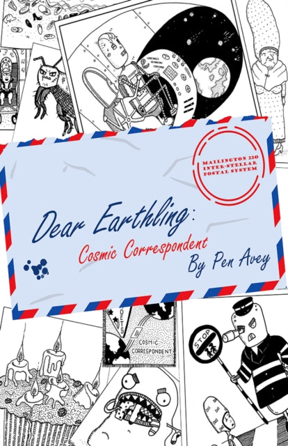 Dear Earthling: Cosmic Correspondent