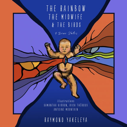 The Rainbow the Midwife and the Birds