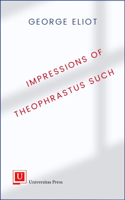 Impressions of Theophrastus Such