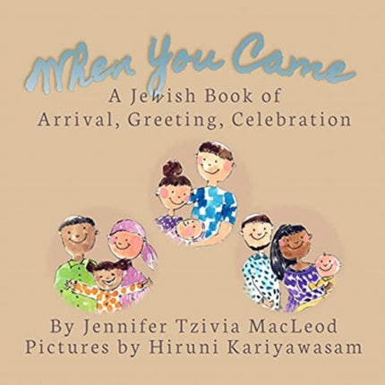 When You Came: A Jewish Book of Arrival,