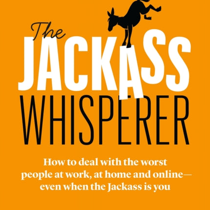 The Jackass Whisperer