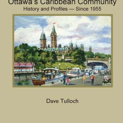 Ottawa's Caribbean Community since 1955: History