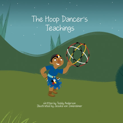 The Hoop Dancer's Teachings