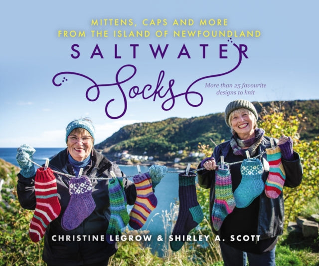 Saltwater Socks: Mittens, Caps and More from the Island of Newfoundland