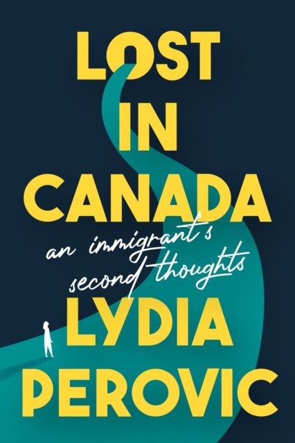 Lost in Canada: An Immigrant's Second Thoughts