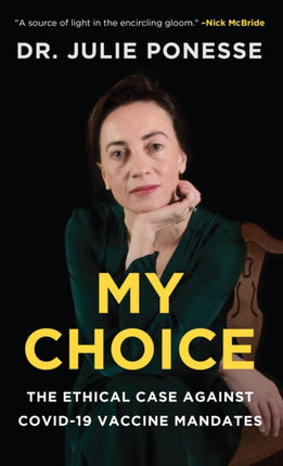 My Choice: The Ethical Case Against COVID-19