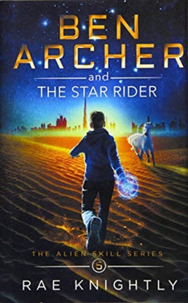 Ben Archer and the Star Rider (The Alien Skill