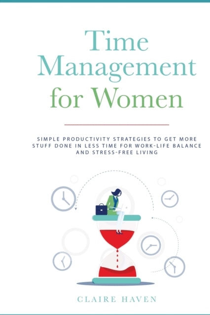 Time Management for Women: Simple Productivity