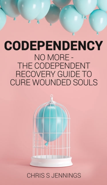 Codependency: No more - The codependent recovery
