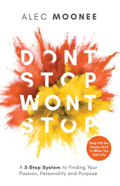 Don't Stop, Won't Stop: A 5-Step System to