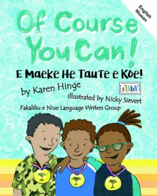 Of Course You Can/ E Maeke He Taute e Koe: English and Niuean