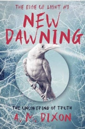 A New Dawning: 1: The Edge of Light Trilogy