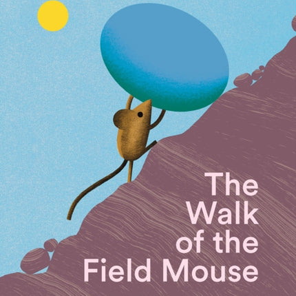 The Walk of the Field Mouse