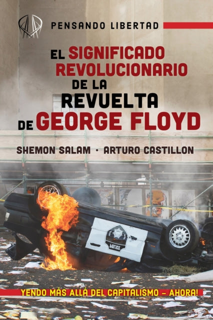 El Significado Revolucionario De La Revuelta De George Floyd