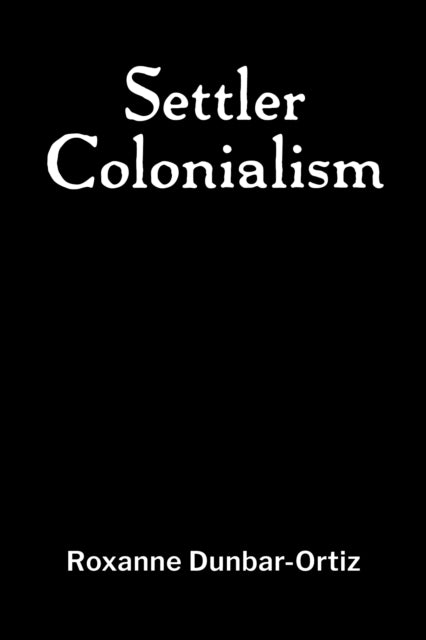 Settler Colonialism