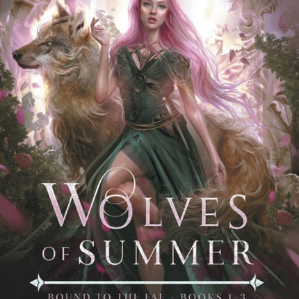 Wolves of Summer: Bound to the Fae - Books 1-3