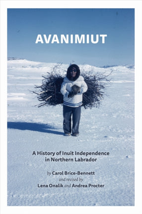 Avanimiut: A History of Inuit Independence in Northern Labrador