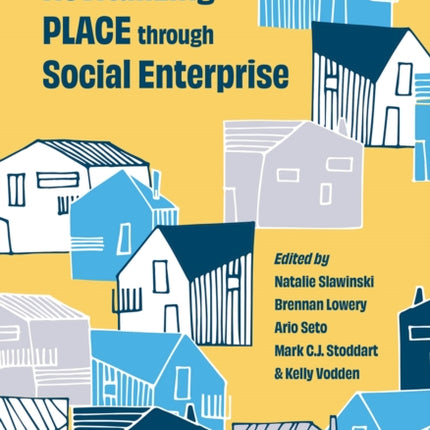 Revitalizing Place Through Social Enterprise