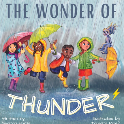 The Wonder Of Thunder: Lessons From A Thunderstorm