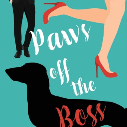 Paws off the Boss: A Romantic Comedy with Mystery
