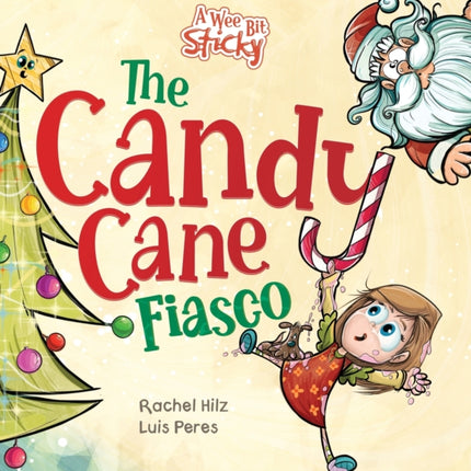 The Candy Cane Fiasco: A Christmas Storybook Filled with Humor and Fun