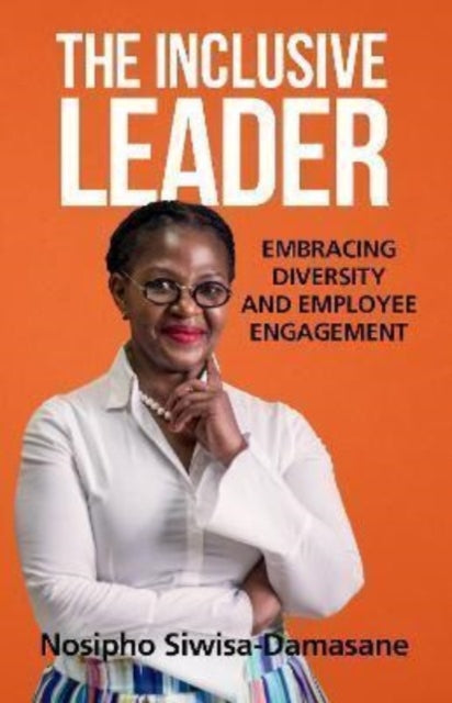 The Inclusive Leader: Embracing Diversity and Employee Engagement